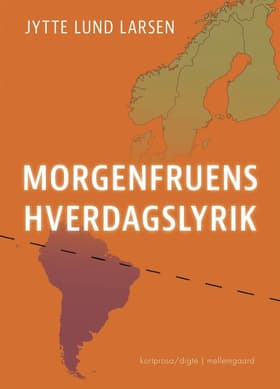 Morgenfruens hverdagslyrik af Jytte Lund Larsen