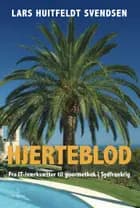 Hjerteblod af Lars Huitfeldt Svendsen