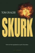 Skurk af Tom Oxager