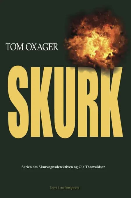 Skurk af Tom Oxager