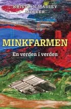 MINKFARMEN af Kristian Massey  Møller