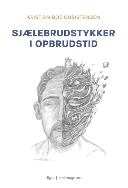 Sjælebrudstykker i opbrudstid af Kristian Boe Christensen