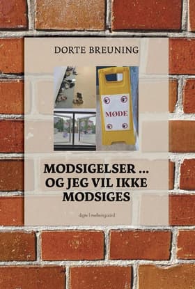 Modsigelser ... og jeg vil ikke modsiges af Dorte Breuning