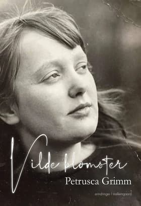 Vilde blomster af Petrusca Grimm