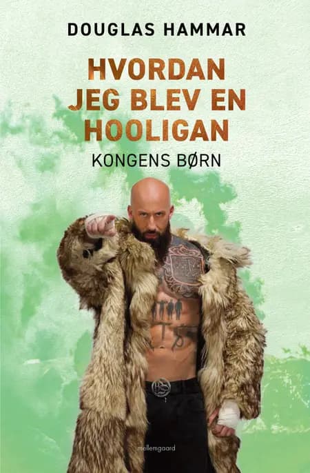 Hvordan jeg blev en hooligan af Douglas Hammar