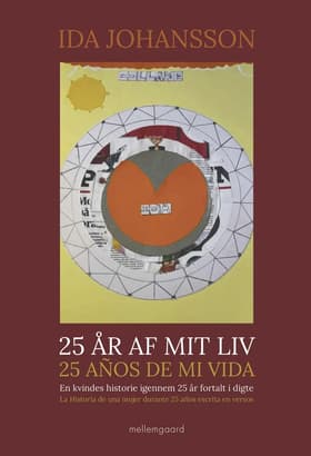 25 år af mit liv - 25 años de mi vida af Ida Johansson
