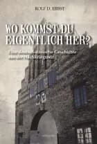 Wo kommst du eigentlich her?