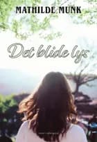 Det blide lys af Mathilde Munk