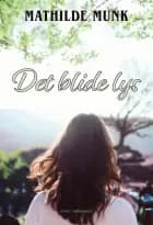 Det blide lys af Mathilde Munk