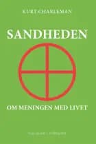 SANDHEDEN OM MENINGEN MED LIVET