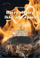 Havet sletter ikke alle spor! af Kurt Lundholm