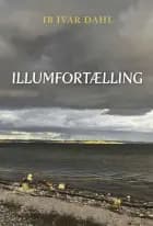 Illumfortælling af Ib Ivar Dahl