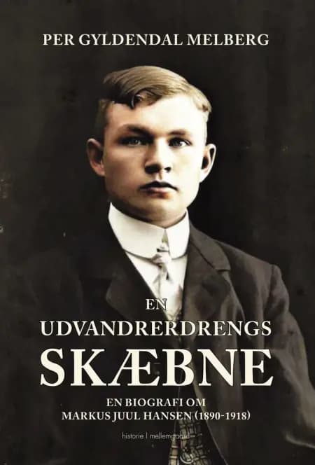 En udvandrerdrengs skæbne af Per Gyldendal Melberg