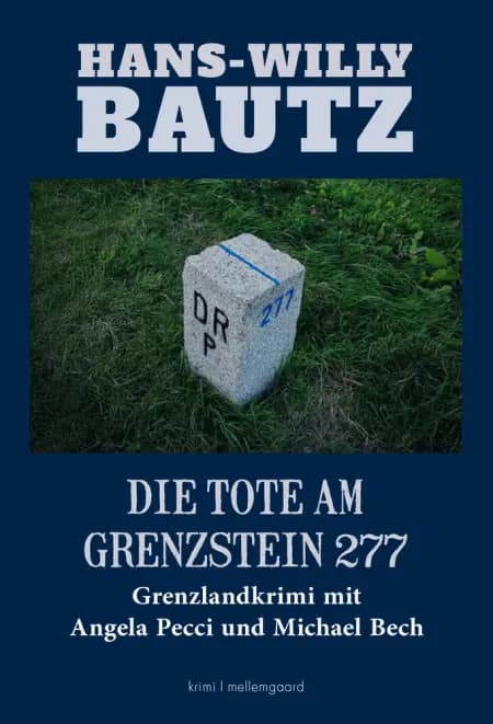 DIE TOTE AM GRENZSTEIN 277 af Hans-Willy Bautz