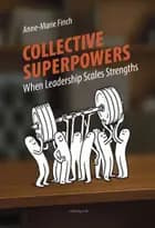 Collective superpowers af Anne-Marie Finch