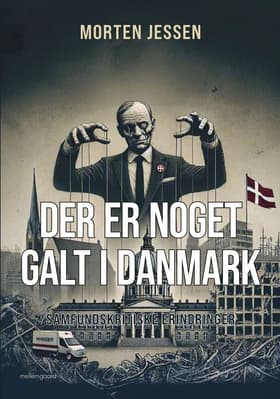 DER ER NOGET GALT I DANMARK af Morten Jessen