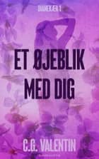 Et øjeblik med dig af C. G. Valentin