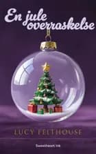 En juleoverraskelse af Lucy Felthouse