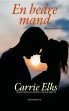 En bedre mand af Carrie Elks