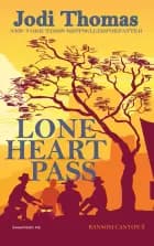 Lone Heart Pass af Jodi Thomas