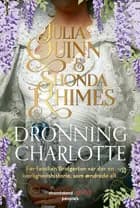 Dronning Charlotte af Julia Quinn og Shonda Rhimes