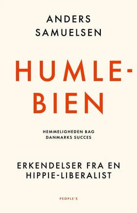 Humlebien. Hemmeligheden bag Danmarks succes af Anders Samuelsen