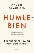 Humlebien. Hemmeligheden bag Danmarks succes
