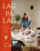 Lag på lag af Camilla Skov