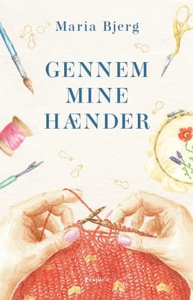 Gennem mine hænder af Maria Bjerg