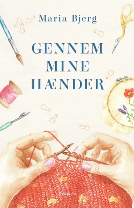 Gennem mine hænder af Maria Bjerg