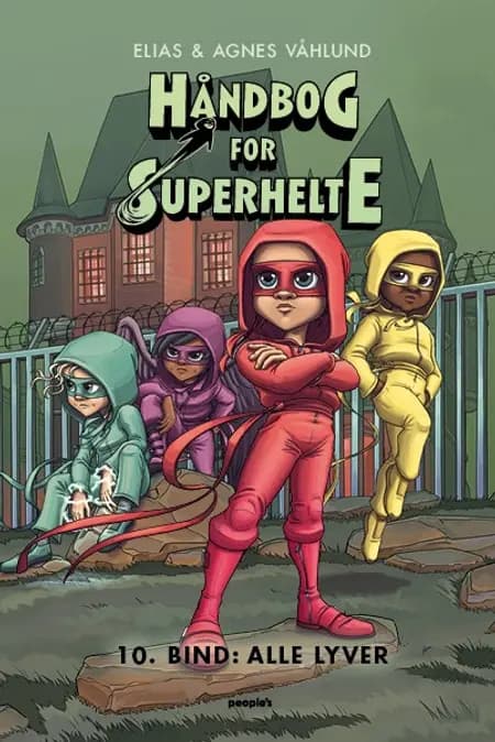 Håndbog for superhelte 10: Alle lyver af Elias Våhlund