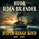 Hvor ilden brænder af Jesper Bugge Kold