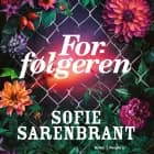 Forfølgeren af Sofie Sarenbrant