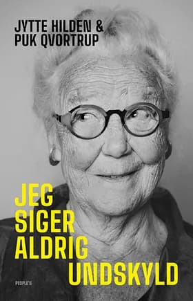 Jeg siger aldrig undskyld af Jytte Hilden