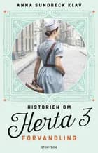 Historien om Herta 3: Forvandling af ANNA SUNDBECK KLAV