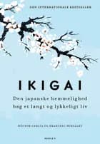 Ikigai af Hector Garcia og Francesc Miralles