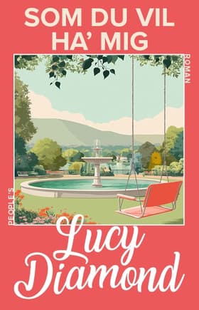 Som du vil ha' mig af Lucy Diamond