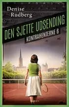Den sjette udsending af Denise Rudberg