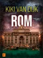 Rom af Kiki van Dijk
