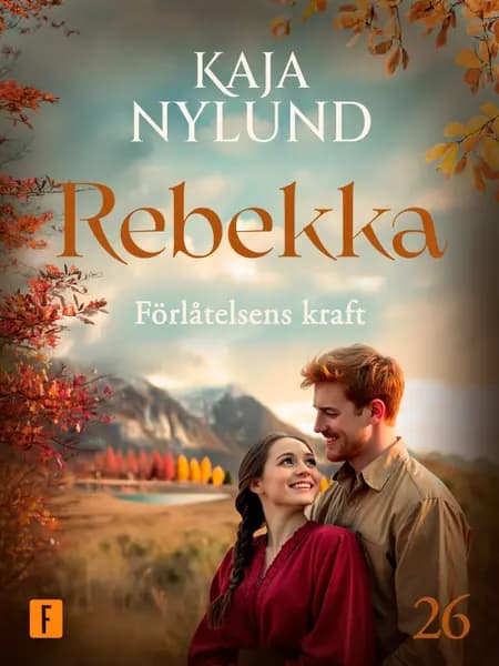 Förlåtelsens kraft af Kaja Nylund