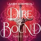 Dire bound - Første del