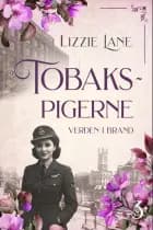 Tobakspigerne 3 af Lizzie Lane