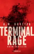 Terminal Rage af A.M. Khalifa
