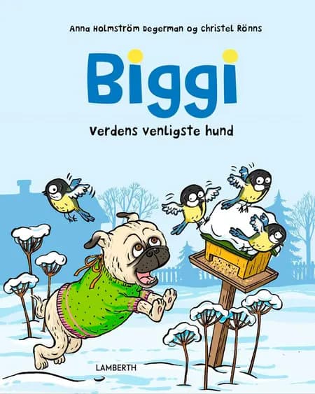 Biggi - Verdens venligste hund af Anna Holmström Degerman