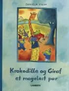 Krokodille og Giraf - et mageløst par
