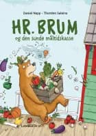 Hr. Brum og den sunde måltidskasse af Daniel Napp