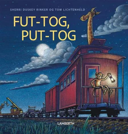 Fut-tog, put-tog af Sherri Duskey Rinker