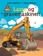 Lasse og gravemaskinen