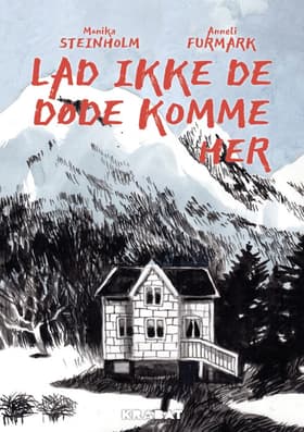 Lad ikke de døde komme her af Monika Steinholm