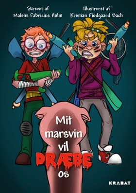Mit marsvin vil dræbe os af Kristian Flodgaard Bach